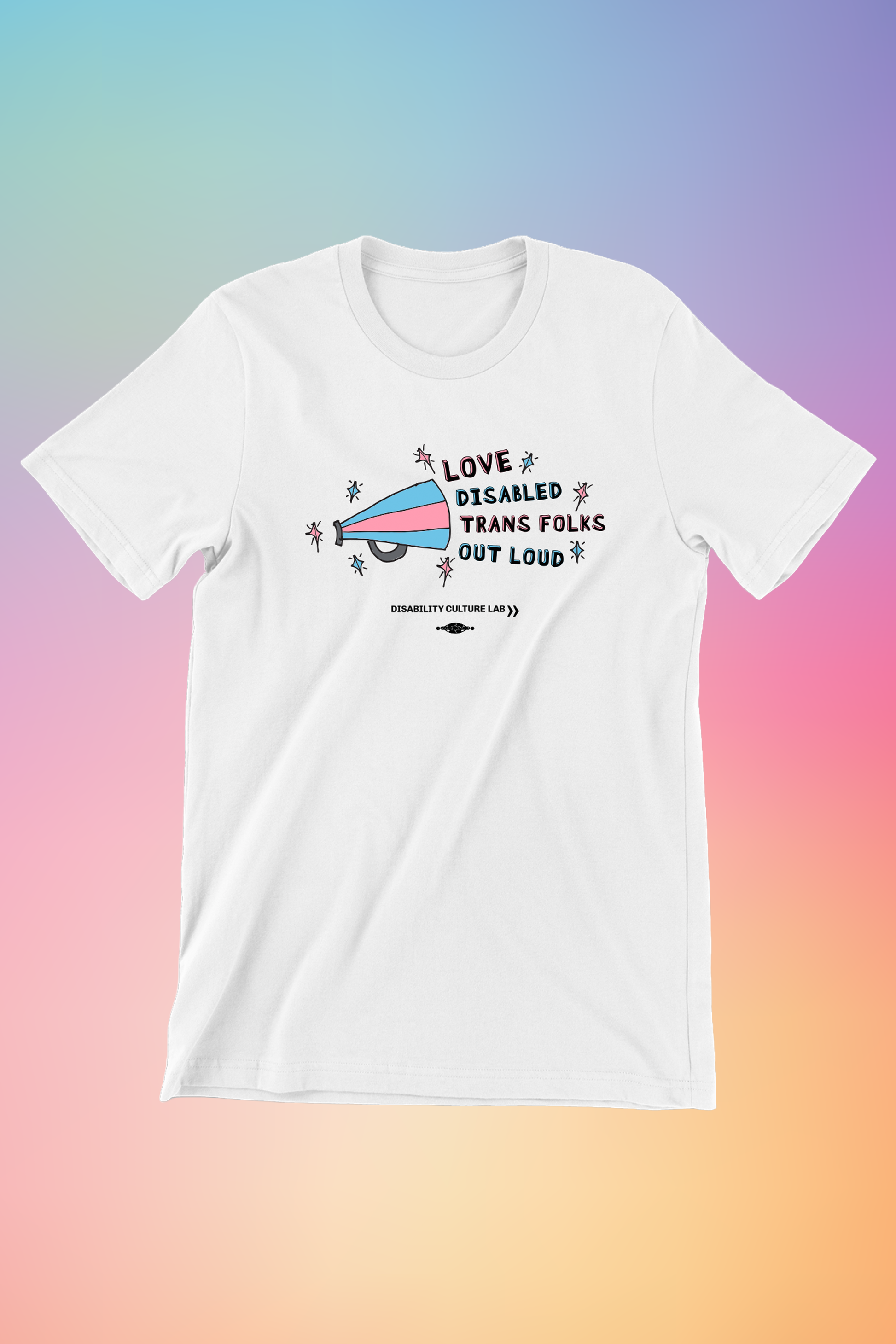 A white short sleeve T-shirt with a striped light blue and light pink megaphone on the left side and alternating pink and blue text outlined in black that reads, "Love Disabled Trans Folks Out Loud." There are light pink and light blue sparkles outlined in black surrounding the megaphone and the text. Below the design is the black Disability Culture Lab logo.