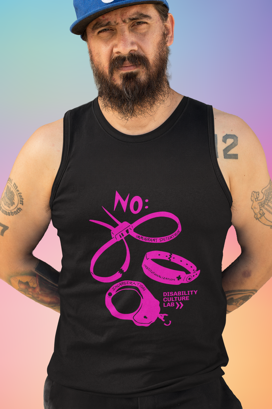Person with light brown skin and tattoos, wearing black muscle tank with hot pink scan of hand cut paper art (scherenschnitte) featuring the designs of three types of institutional and correctional hand restraints: (1) A pair of zip tie restraints with the words “Immigrant Detention” inscribed on one side, (2) A hospital identification wrist band with the word “Institutionalization” and a medical cross written on it, and (3) A metal handcuff with the word “Incarceration” inscribed. Above all three is "NO."