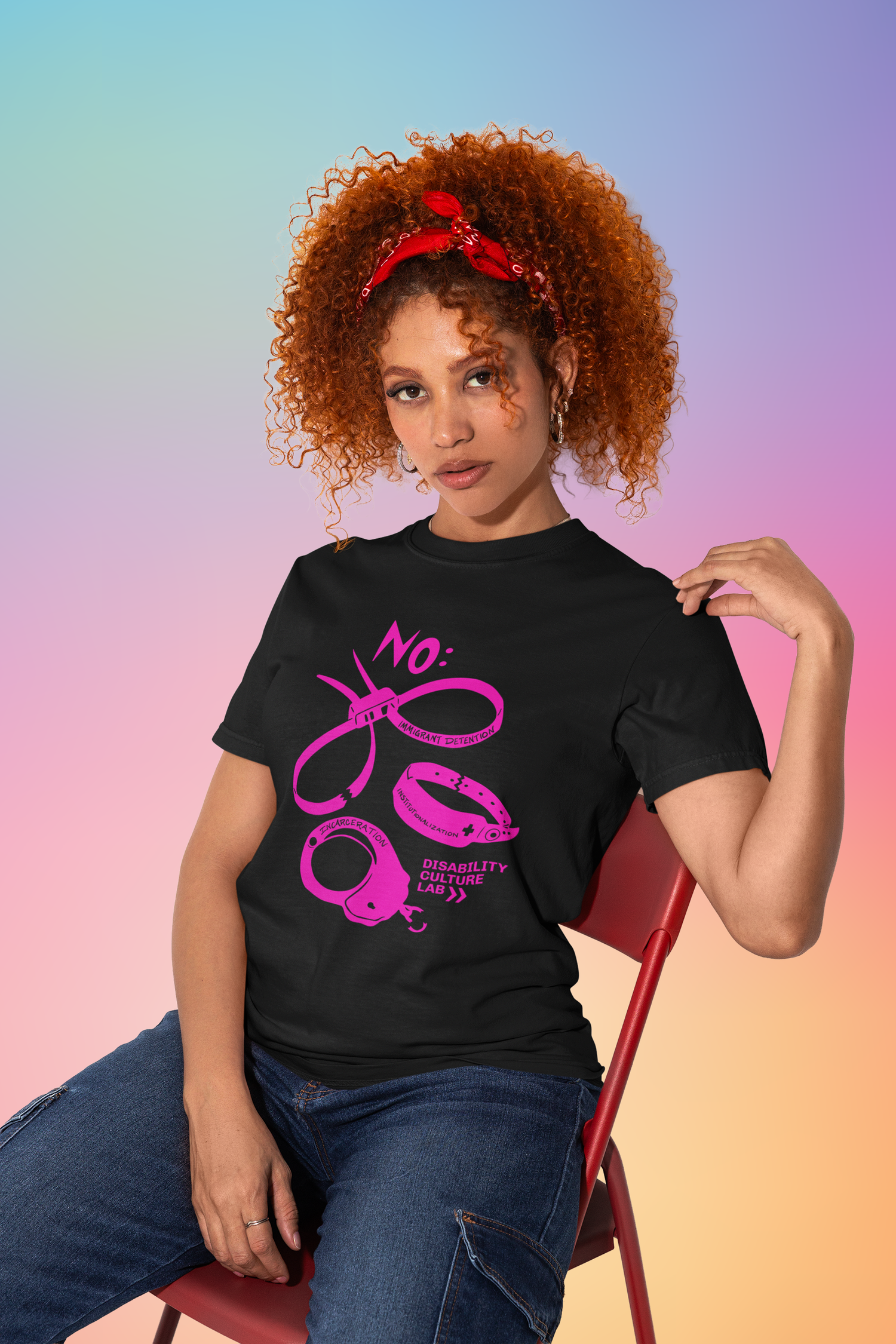 A person with light brown skin and brown curly hair in a chair, wearing blue jeans and a black short sleeve T-shirt with hot pink institutional and correctional hand restraints: (1) A pair of zip tie restraints with the words “Immigrant Detention” inscribed on one side, (2) A hospital identification wrist band with the word “Institutionalization” and a medical cross written on it, and (3) A metal handcuff with the word “Incarceration” inscribed on top. Above all three cutouts is a big and bold word, “NO."