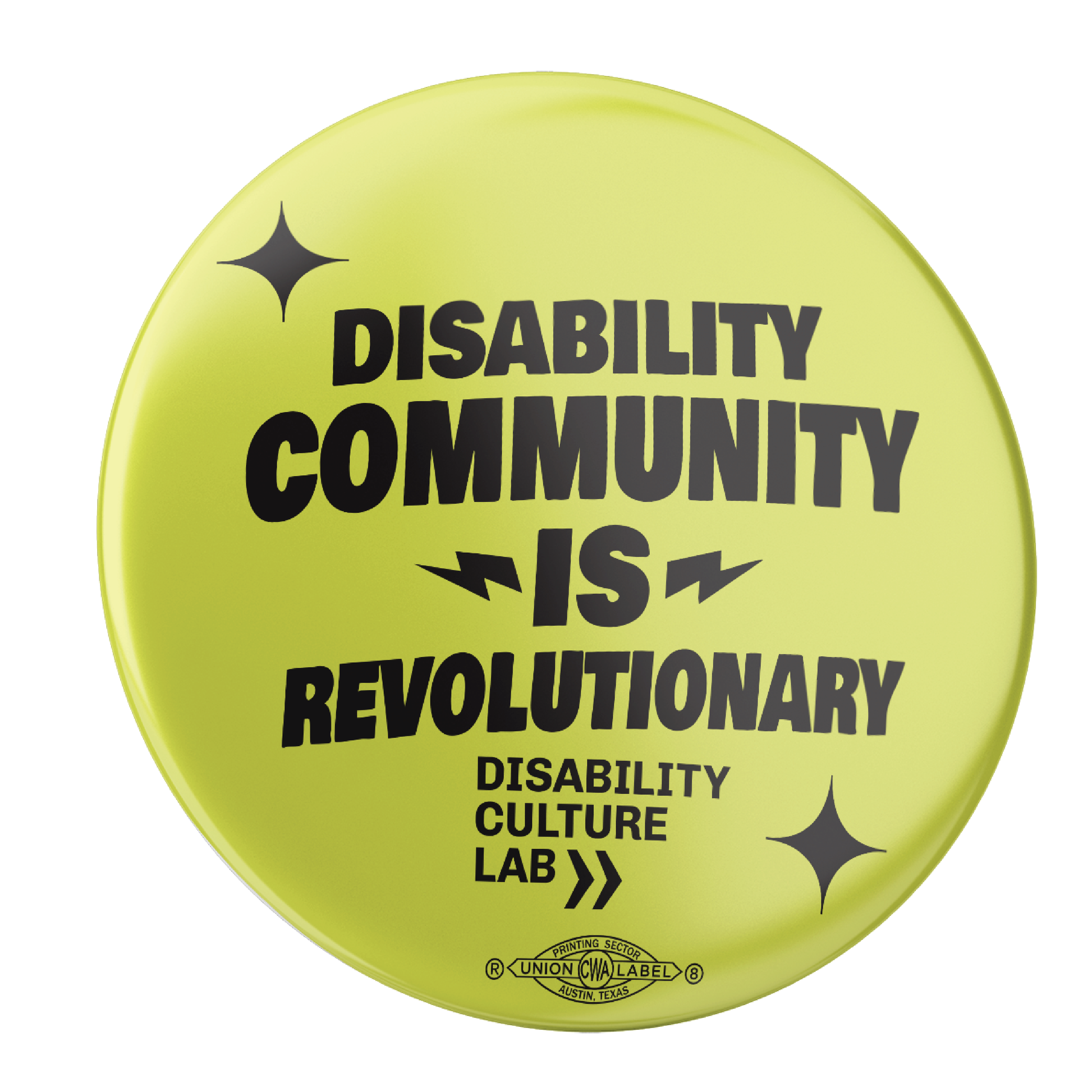 Neon yellow button reads “Disability Community is Revolutionary.”